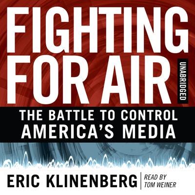 Fighting for Air by Eric Klinenberg audiobook