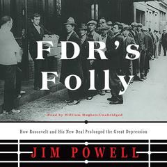 FDR’s Folly by Jim Powell audiobook