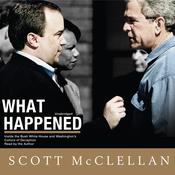 What Happened by  Scott McClellan audiobook