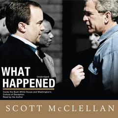What Happened by Scott McClellan audiobook