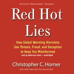 Red Hot Lies by Christopher C. Horner audiobook