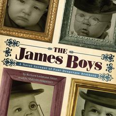 The James Boys by Richard Liebmann-Smith audiobook