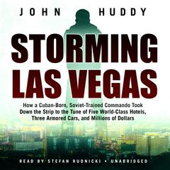 Storming Las Vegas by John Huddy audiobook