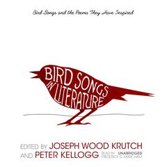 Bird Songs in Literature by Joseph Wood Krutch audiobook