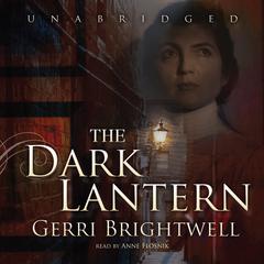 The Dark Lantern by Gerri Brightwell audiobook