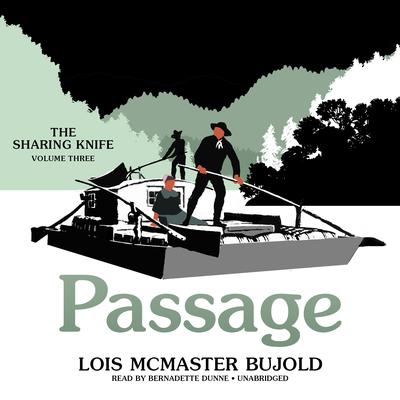 The Sharing Knife, Vol. 3: Passage by Lois McMaster Bujold audiobook