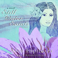 Still Water Saints by Alex Espinoza audiobook
