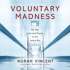 Voluntary Madness by Norah Vincent audiobook