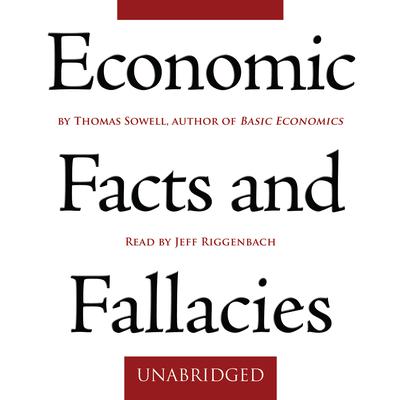 Economic Facts and Fallacies by Thomas Sowell audiobook