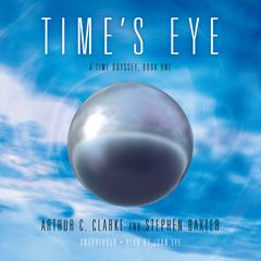 Time’s Eye by Arthur C. Clarke audiobook