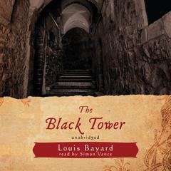 The Black Tower by Louis Bayard audiobook