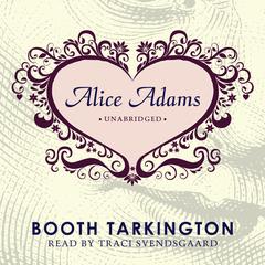 Alice Adams by Booth Tarkington audiobook
