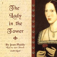 The Lady in the Tower by Jean Plaidy audiobook