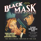 Black Mask Audio Magazine, Vol. 1 by  Dashiell Hammett audiobook