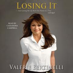 Losing It by Valerie Bertinelli audiobook