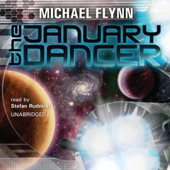 The January Dancer by Michael Flynn audiobook