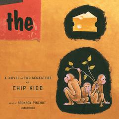 The Cheese Monkeys by Chip Kidd audiobook