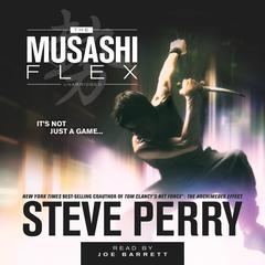 The Musashi Flex by Steve Perry audiobook