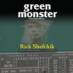 Green Monster by Rick Shefchik audiobook