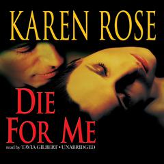 Die for Me by Karen Rose audiobook