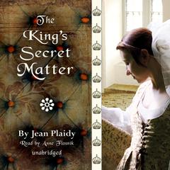 The King’s Secret Matter by Jean Plaidy audiobook