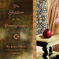 The Shadow of the Pomegranate by Jean Plaidy audiobook