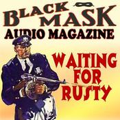 Waiting for Rusty by  William Cole audiobook