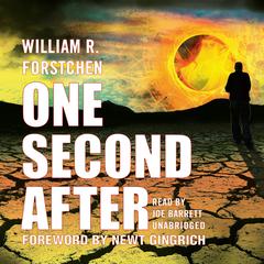 One Second After by William R. Forstchen audiobook