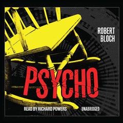 Psycho by Robert Bloch audiobook