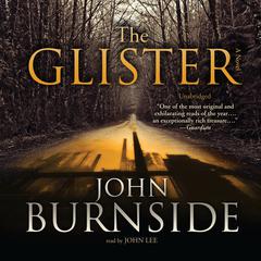 The Glister by John Burnside audiobook