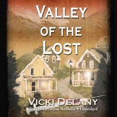 Valley of the Lost by Vicki Delany audiobook