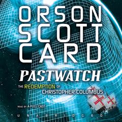Pastwatch by Orson Scott Card audiobook