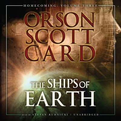 The Ships of Earth by Orson Scott Card audiobook