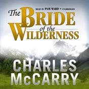 The Bride of the Wilderness by  Charles McCarry audiobook