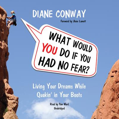 What Would You Do If You Had No Fear? by Diane Conway audiobook