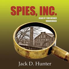 Spies, Inc. by Jack D. Hunter audiobook