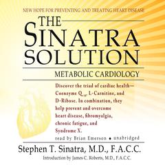 The Sinatra Solution by Stephen T.  Sinatra audiobook