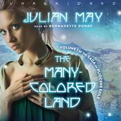 The Many-Colored Land by  Julian May audiobook