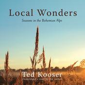 Local Wonders by  Ted Kooser audiobook