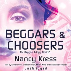 Beggars and Choosers by Nancy Kress audiobook