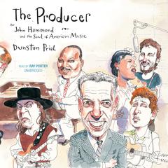 The Producer by Dunstan Prial audiobook