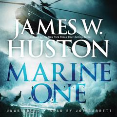 Marine One by James W. Huston audiobook