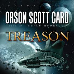 Treason by Orson Scott Card audiobook