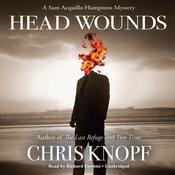 Head Wounds by  Chris Knopf audiobook