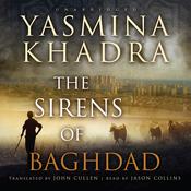 The Sirens of Baghdad by  Yasmina Khadra audiobook