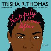Nappily Ever After by  Trisha R. Thomas audiobook