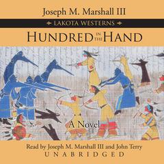 Hundred in the Hand by Joseph M. Marshall audiobook