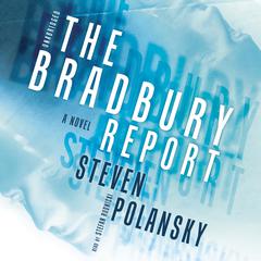 The Bradbury Report by Steven Polansky audiobook