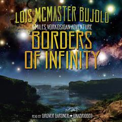 Borders of Infinity by Lois McMaster Bujold audiobook