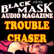 Trouble Chaser by  Paul Cain audiobook